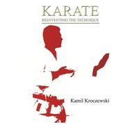 Karate, Reinventing the Technique
