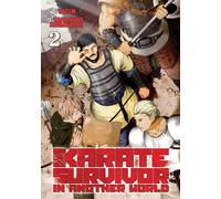 Karate Survivor in Another World (Manga) Vol. 2