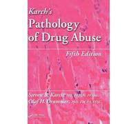 Karch's Pathology of Drug Abuse