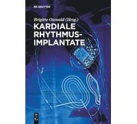Kardiale Rhythmusimplantate: Manual zum Zertifikat der DGTHG Herzschrittmacher-, ICD- und CRT-Therapie