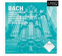 Kare Nordstoga - Bach: Orgelbuchlein, Preludes & Passacaglia
