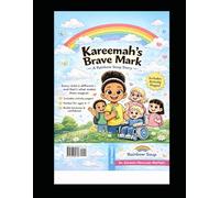 Kareemah’s Brave Mark: A Rainbow Soup Story (A Rainbow Soup Kids Series)