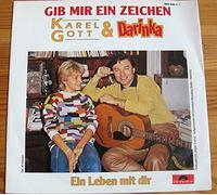 Karel Gott - Gib mir ein Zeichen (1986, & Darinka) / Vinyl single [Vinyl-Single 7'']