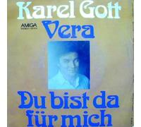 Karel Gott - Karel Gott - Vera / Du Bist Da Für Mich - AMIGA - 4 56 520