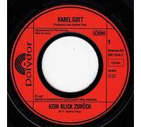 Karel Gott - Kein Blick zurück - Alles was ich brauche (Polydor 887 058 7)( 7" Vinyl Single 1987)