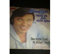 Karel Gott - Wenn ich dich nicht hätte (1980) / Vinyl single [Vinyl-Single 7'']