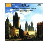 Karel Komzak - Waltzes, Marches & Polkas by Christian Pollack (2001-01-29)