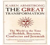 Karen Armstrong Great Transformation Paperback Book Karen Armstrong Multicolor