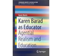 Karen Barad as Educator: Agential Realism and Education (SpringerBriefs in Education)