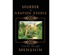 Karen Baugh Menuhin MURDER AT ASHTON STEEPLE Paperback Book Karen Baugh Menuhin Multicolor