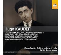 Karen Bentley Pollick; Daniel Glover - Hugo Kauder: Chamber Music, Vol. 1 - Sonatas