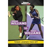 Serena Williams Vs. Venus Williams : Tennis Legends Fac - NEW Karen Bischer 202