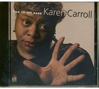 Karen Carroll - Talk To The Hand