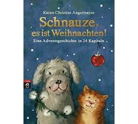 Karen Christine Schnauze, es ist Weihnachten: Eine Adventsgeschichte (Hardback)