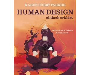 Karen Curry Par Human Design - einfach erklärt: Entschlüssle deinen (Paperback)