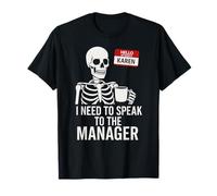 Karen Halloween Costume Speak to Manager Karen Skeleton Meme T-Shirt