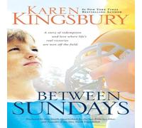 Karen Kingsbury The Between Sundays Paperback Book Karen Kingsbury Multicolor
