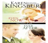 Karen Kingsbury The Even Now / Ever After Compilation Paperback Book Karen Kingsbury Multicolor