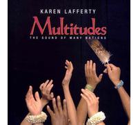 Karen Lafferty - Multitudes: the Sound of Many..