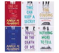 Karen M McManus Collection 6 Books Set (You'll Be the Death of Me, The Cousins, Two can keep a secret, One Of Us Is Lying, One Of Us Is Next, Nothing More to Tell)