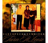 Karen Peck & New River - Turn It Loose