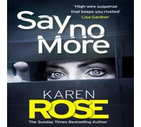 Karen Rose Say No More (The Sacramento Series Book 2) Hardback Karen Rose Multicolor