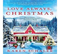 Karen Schaler Love Always, Christmas: A feel-good Christmas romance from writer Karen Schaler Multicolor