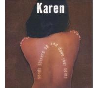 Karen Shivers - Karen sends Shivers up and down your spine (US Import)