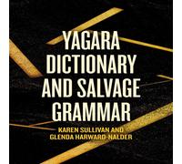 Karen Sullivan Yagara Dictionary & Salvage Grammar Hardcover Book Karen Sullivan Multicolor