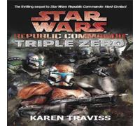 Karen Traviss Star Wars Republic Commando: Triple Zero Paperback Book Karen Traviss Multicolor