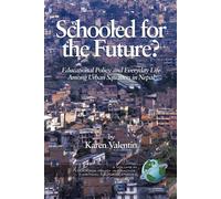 Karen Valentin Schooled for the Future? Educational Policy & Everyday Life Karen Valentin Multicolor