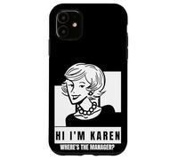 Karen Where's The Manager Millennial Quote Funny Meme Case for iPhone 11
