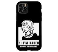 Karen Where's The Manager Millennial Quote Funny Meme Case for iPhone 11 Pro