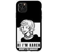 Karen Where's The Manager Millennial Quote Funny Meme Case for iPhone 11 Pro Max