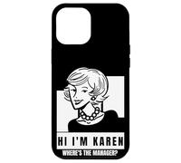 Karen Where's The Manager Millennial Quote Funny Meme Case for iPhone 12 Pro Max