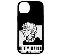 Karen Where's The Manager Millennial Quote Funny Meme Case for iPhone 14 Plus