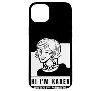 Karen Where's The Manager Millennial Quote Funny Meme Case for iPhone 15 Plus