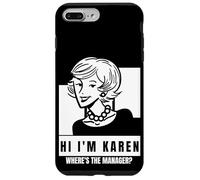 Karen Where's The Manager Millennial Quote Funny Meme Case for iPhone 7 Plus/8 Plus