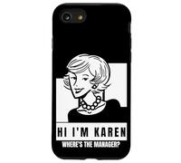 Karen Where's The Manager Millennial Quote Funny Meme Case for iPhone SE (2020) / 7/8