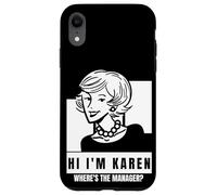Karen Where's The Manager Millennial Quote Funny Meme Case for iPhone XR