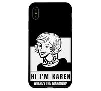 Karen Where's The Manager Millennial Quote Funny Meme Case for iPhone XS Max