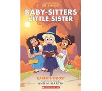 Karen's Ghost: A Graphic Novel (Baby-Sitters Little Sister #11) (Baby-Sitters Little Sister Graphix)
