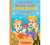 Karen's Goldfish (Baby-Sitters Little Sister #16)