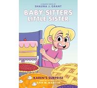 Karen's Surprise: A Graphic Novel (Baby-Sitters Little Sister #12) (Baby-Sitters Little Sister Graphix)
