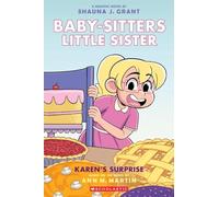 Karen's Surprise: A Graphic Novel (Baby-Sitters Little Sister Graphix)
