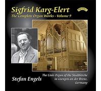 Karg-Elert, S. - Sigfried Karg-Elert: The Complete Organ Works