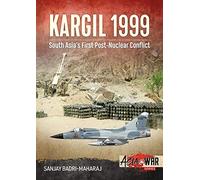 Kargil 1999: South Asia's First Post-Nuclear Conflict (Asia@War)