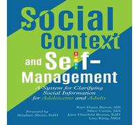 Kari Dunn Buron Social Context & Self-Management: A System for Clarifying Social Kari Dunn Buron Multicolor