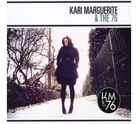 Kari Marguerite & The 76 - Kari Marguerite & the 76