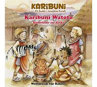 Karibuni mit Pit Budde & Josephine Kronfli - Karibuni Watoto-Kinderlieder aus Afrika